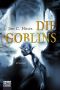 [Goblins Saga 01] • Die Goblins